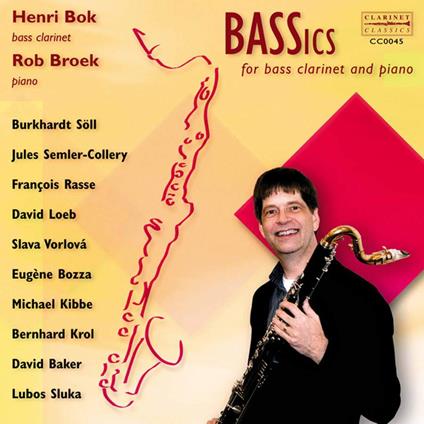Henry Bok / Rob Broek: Bassics - Music For Bass Clarinet & Piano - CD Audio