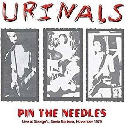 Pin the Needles. Live - Vinile LP di Urinals