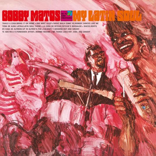 My Latin Soul - CD Audio di Bobby Matos