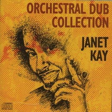 Orchestral Dub Collection - CD Audio di Janet Kay