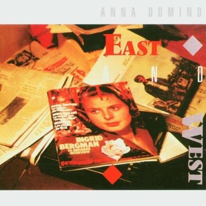 East & West - CD Audio di Anna Domino