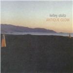 Antique Glow - CD Audio di Kelley Stoltz