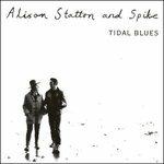 Tidal Blues - Weekend in Wales - CD Audio di Alison Statton,Spike Statton