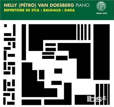 Repertoire De Stijl -Bauhaus - Dada - CD Audio di Nelly Van Doesburg