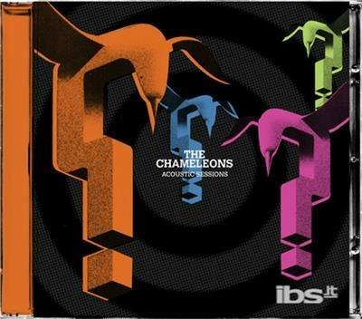 Acoustic Sessions - CD Audio di Chameleons