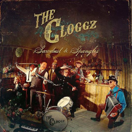 Sawdust & Spangles - CD Audio di Cloggz
