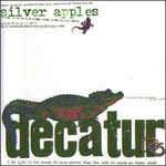 Decatur (Limited Edition - Picture Disc) - Vinile LP di Silver Apples