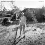 Grow up - CD Audio di Desperate Journalist