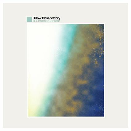 III. Chroma-Contour - Vinile LP di Billow Observatory