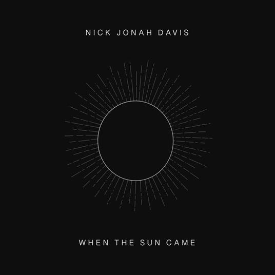 When the Sun Came - Vinile LP di Nick Jonah Davis