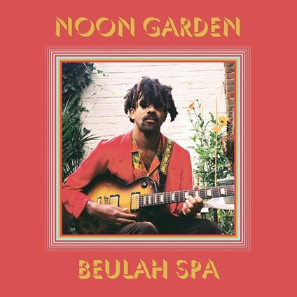 Beulah Spa - CD Audio di Noon Garden