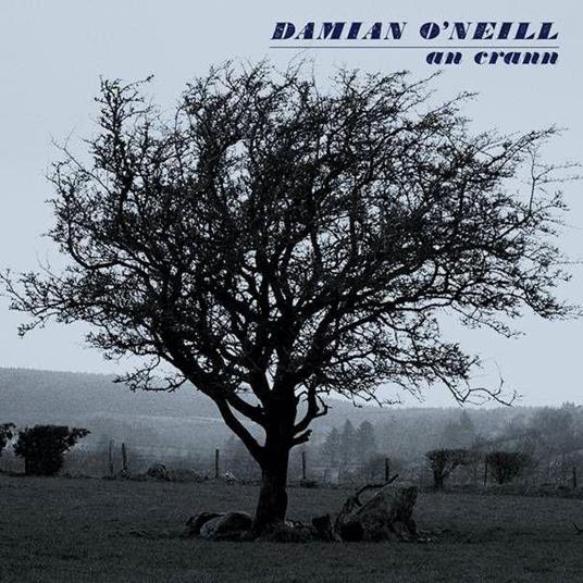 An Crann (Blue Vinyl) - Vinile LP di Damian O'Neill