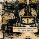 Shadow Boxes - CD Audio di John Bickerton