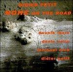 Nohc on the Road - CD Audio di Didier Petit