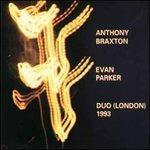 Duo Live at London 1993 - CD Audio di Anthony Braxton,Evan Parker