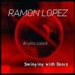 Swinging with Doors - CD Audio di Ramon Lopez