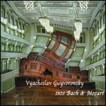 Interventions Into Bach & Mozart - CD Audio di Vyacheslav Guyvoronsky