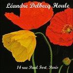 14 Rue Paul Fort, Paris - CD Audio di Joelle Leandre,François Houle,Benoit Delbecq