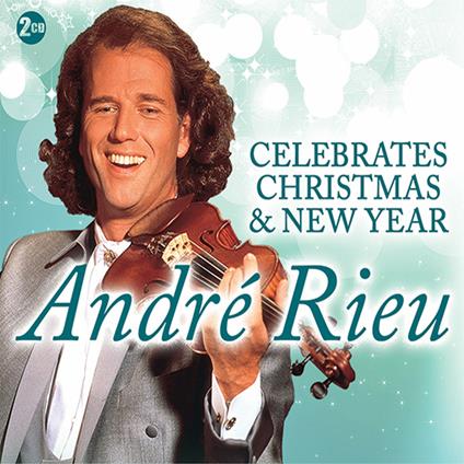 Andre Rieu Celebrates Christmas & New Year - CD Audio di André Rieu