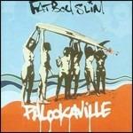 Palookaville - CD Audio di Fatboy Slim