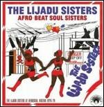 Afro-Beat Soul Sisters. The Lijadu Sisters at Afrodisia, Nigeria 1976-79