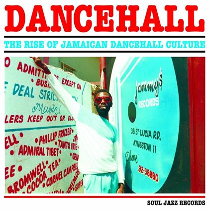 Dancehall. The Rise of Jamaican Dancehall Culture - Vinile LP