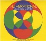 Universal Mother - CD Audio di Hu Vibrational