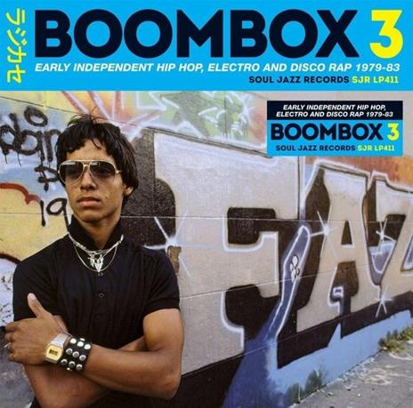 Boombox 3. Early Independent Hip Hop, Electro and Disco Rap 1979-1983 - CD Audio
