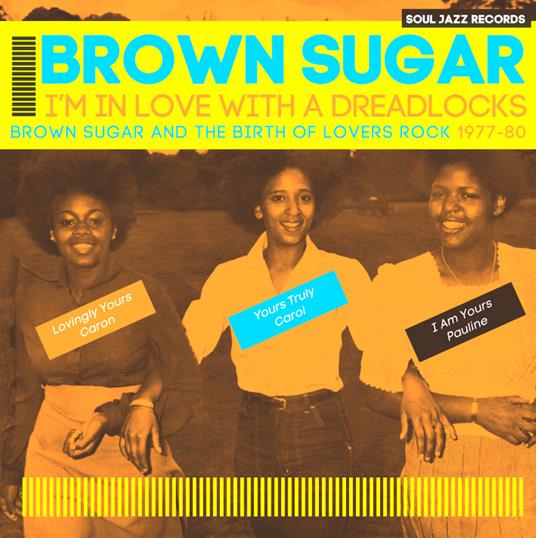 I'm in Love with a Dreadlocks - CD Audio di Brown Sugar