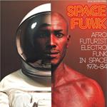 Space Funk. Afro Futurist Electro Funk