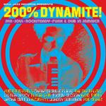 200% Dynamite! Ska, Soul, Rocksteady...
