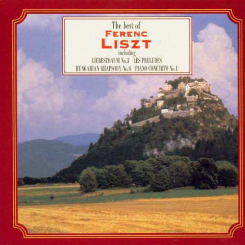 The Best of Ferenc Liszt - CD Audio di Franz Liszt