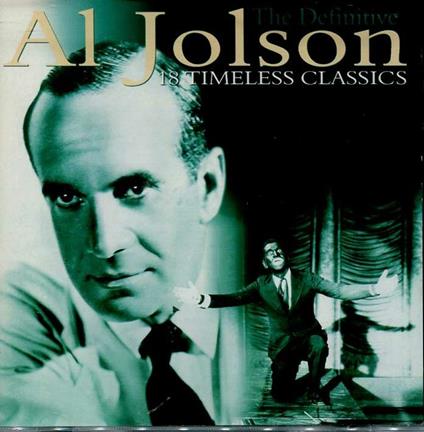 The Definitive Al Jolson - CD Audio di Al Jolson