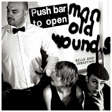 Push Barman to Open Old Wounds - CD Audio di Belle & Sebastian