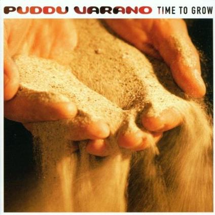 Time To Grow - CD Audio di Puddu Varano