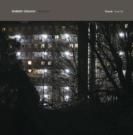 Sublunar - CD Audio di Robert Crouch