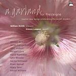 A Garland for Presteigne - CD Audio di Gillian Keith,Simon Lepper