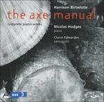 Axe Manuel-Complete Piano - CD Audio di Harrison Birtwistle