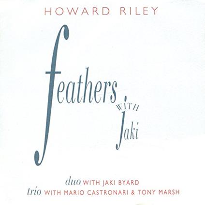 Feathers With Jaki - CD Audio di Howard Riley