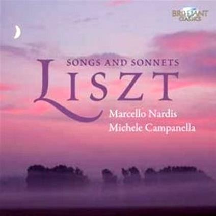 Lieder - Sonetti - CD Audio di Franz Liszt,Michele Campanella,Marcello Nardis
