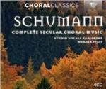Complete Secular Choral M - CD Audio di Robert Schumann