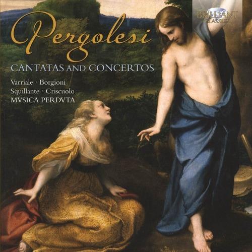 Cantate - Concerti - CD Audio di Giovanni Battista Pergolesi