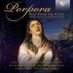 Alle figlie del coro - CD Audio di Nicola Porpora