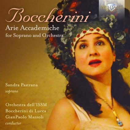 Arie accademiche per soprano e orchestra - CD Audio di Luigi Boccherini,Gianpaolo Mazzoli