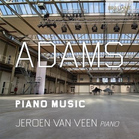 Opere per pianoforte - CD Audio di John Adams,Jeroen van Veen