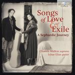Songs of Love and Exile. A Sephardic Journey