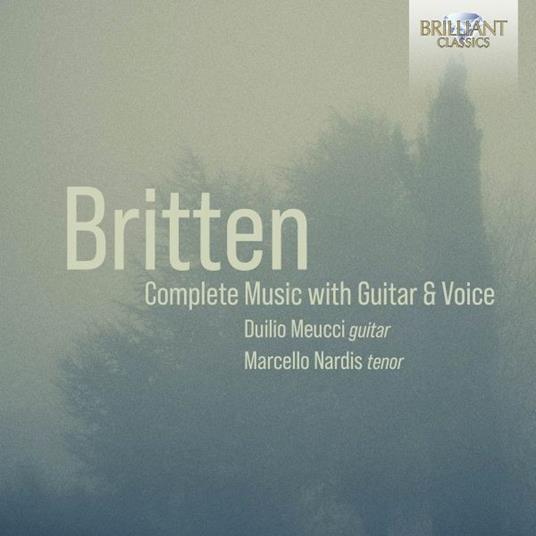 Complete Music with Guitar and Voice - CD Audio di Benjamin Britten,Marcello Nardis,Duilio Meucci