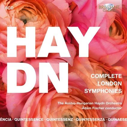 Sinfonie londinesi - Quintessence - Complete London Symphonies - CD Audio di Franz Joseph Haydn,Adam Fischer