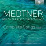 Geweihter Platz. Complete Songs Volume 5