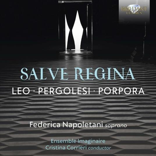 Salve Regina - CD Audio di Giovanni Battista Pergolesi,Leonardo Leo,Nicola Porpora,Federica Napoletani